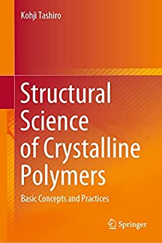 Structural Science of Crystalline Polymers: Basic Concepts and Practices