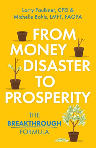 From Money Disaster to Prosperity: The Breakthrough Formula