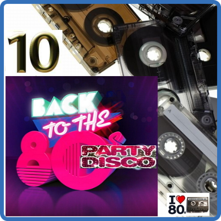 Back To 80's Party Disco Vol 10 (2014)