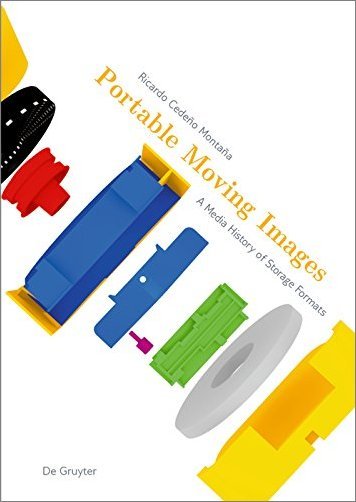 Portable Moving Images: A Media History of Storage Formats (EPUB)