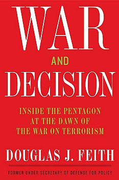 War and Decision: Inside the Pentagon at the Dawn of the War on Terrorism