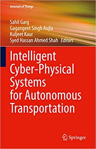 Intelligent Cyber Physical Systems for Autonomous Transportation (Internet of Things)