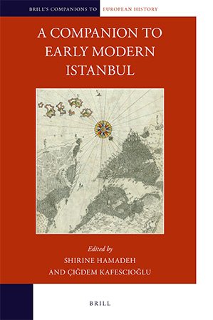 A Companion to Early Modern Istanbul