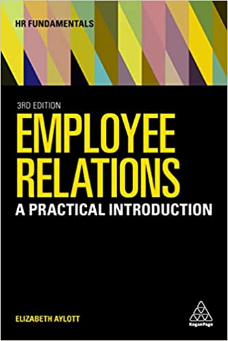 Employee Relations: A Practical Introduction (HR Fundamentals)