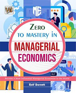 Zero To Mastery In Managerial Economics