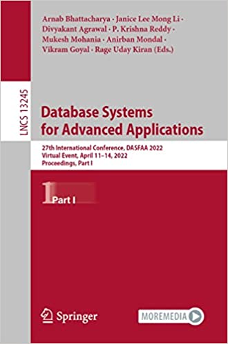 Database Systems for Advanced Applications: 27th International Conference, DASFAA 2022, Part I