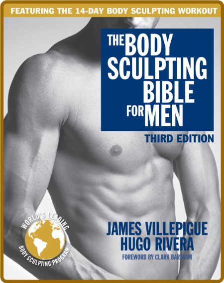 The Body Sculpting Bible for Men -James Villepigue