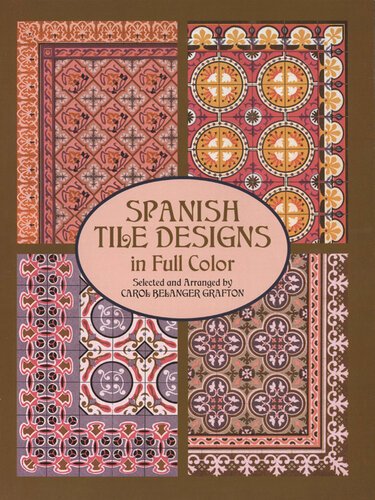 Spanish Tile Designs in Full Color (Dover Pictorial Archive)