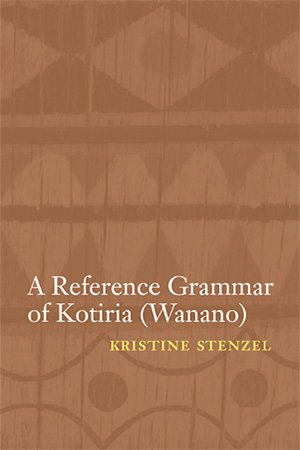 A Reference Grammar of Kotiria (Wanano)