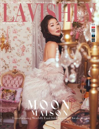 Lavishly Style Magazine   April 2022