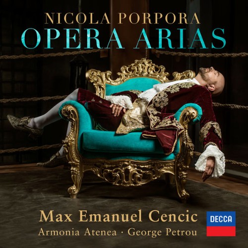 Max Emanuel Cencic - Porpora Opera Arias - 2018