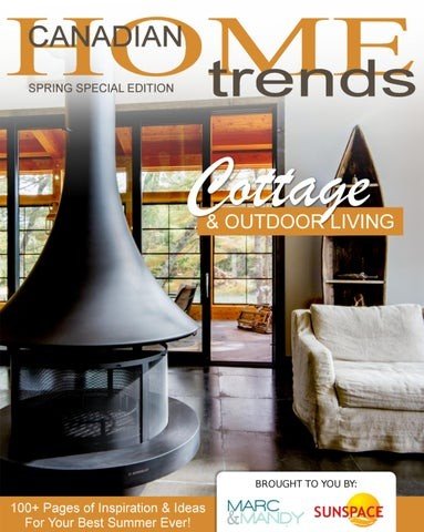 Canadian Home Trends   Cottage & Outdoor Living, Spring 2022