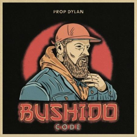 Prop Dylan - Bushido Code (2022)