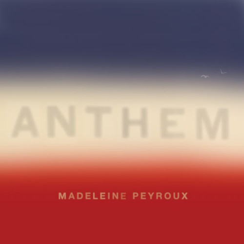 Madeleine Peyroux - Anthem - 2018