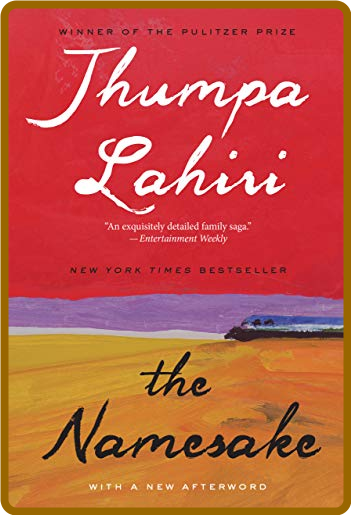 The Namesake -Jhumpa Lahiri 2aae4de2a3aadea3f76813cb31487d16