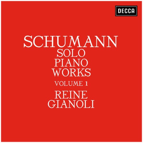 Reine Gianoli - Schumann Solo Piano Works - Volume 1 - 2020
