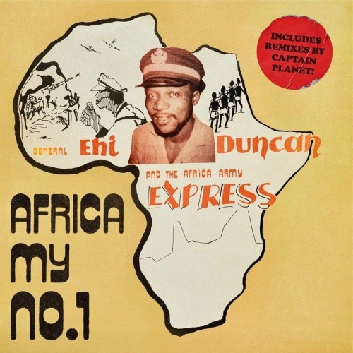 General Ehi Duncan & The Africa Army Express feat. The Ibibio Horns - Africa (My No 1) (2022)