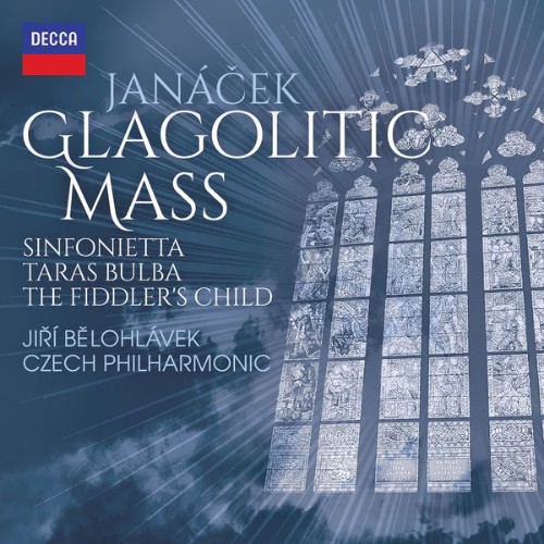 Jiří Bělohlávek  - Janáček  Glagolitic Mass, Taras Bulba, Sinfonietta    - 2018