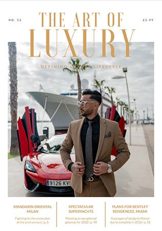 The Art of Luxury   Issue 52, 2022