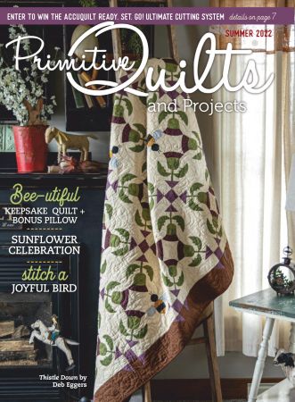 Primitive Quilts and Projects   Summer 2022