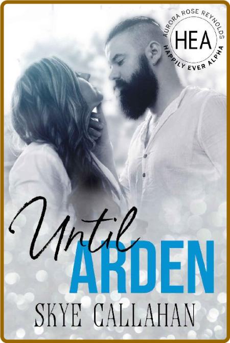 Until Arden -Skye Callahan, Boom Factory Publishing