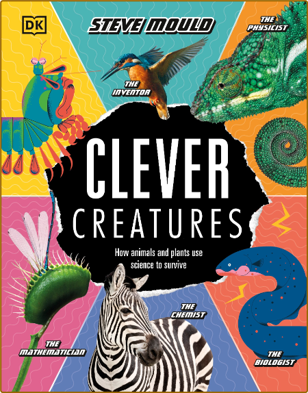 Clever Creatures -Steve Mould