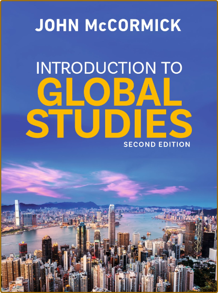 Introduction to Global Studies -McCormick, John;