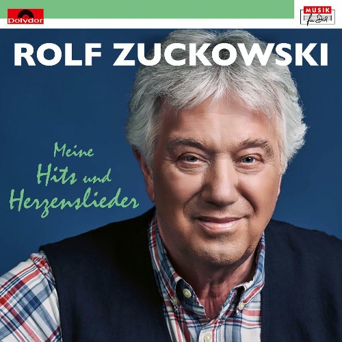 Rolf Zuckowski, Rolf Zuckowski und seine Freunde - Meine Hits und Herzenslieder (2022)