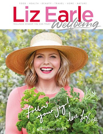 Liz Earle Wellbeing   May/June 2022