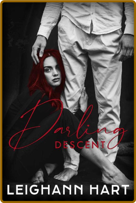 Darling Descent -Leighann Hart