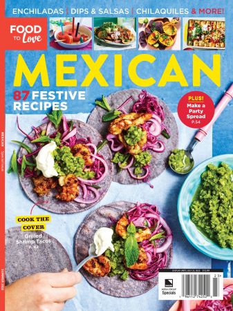 Food to Love: Mexican Food – summer 2022