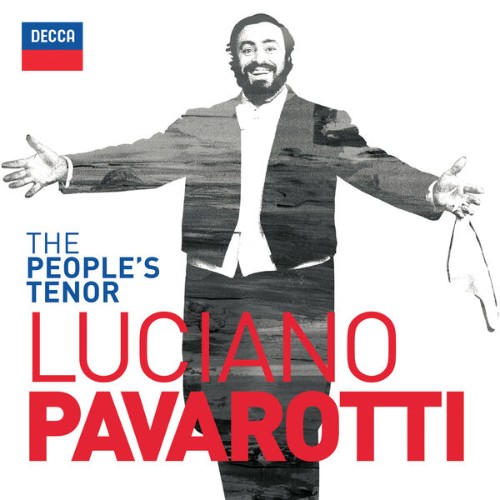 Luciano Pavarotti - The People's Tenor - 2017