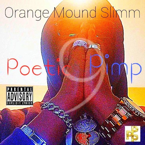 Orange Mound Slimm - Poetic Pimp 9 (2022)