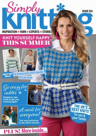 Simply Knitting   Issue 224, 2022