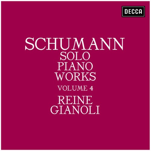 Reine Gianoli - Schumann Solo Piano Works - Volume 4 - 2021
