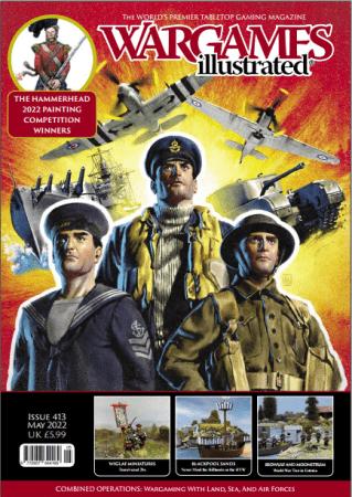 Wargames Illustrated   Issue 413   May 2022