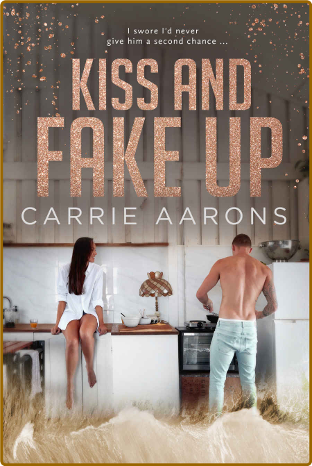 Kiss and Fake Up -Aarons, Carrie