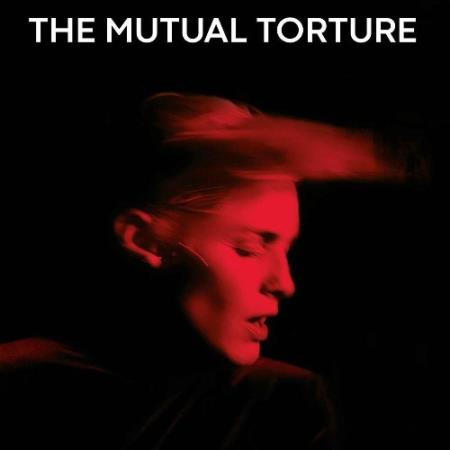 The Mutual Torture - Don't (2022)