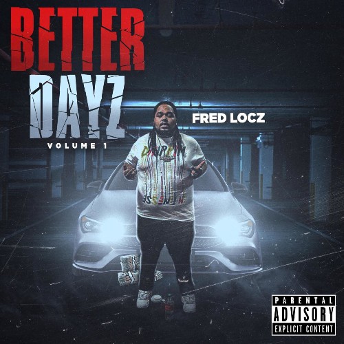 Fred Locz - Better Dayz (2022)