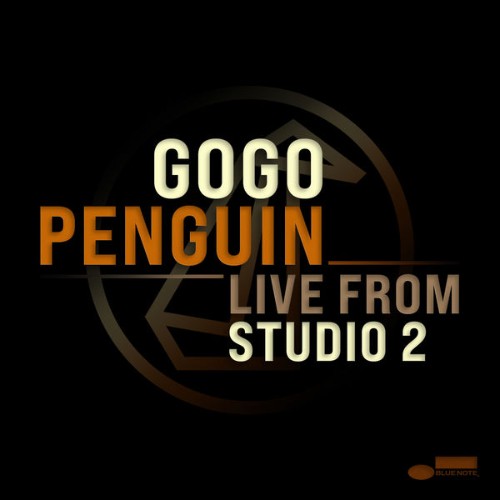 GoGo Penguin - Live from Studio 2 (Live from Studio 2, Abbey Road Studios, London  2020) - 2020