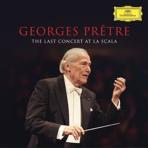 Georges Prêtre - Georges Prêtre - The Last Concert At La Scala (Live in Milan, La Scala  Feb  22,...