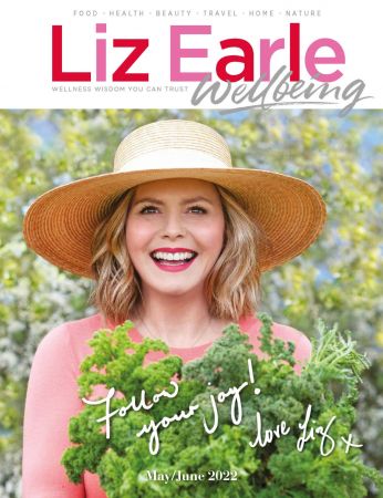 Liz Earle Wellbeing   May/June 2022 (true pdf)