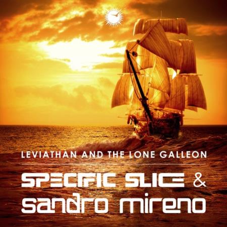 Specific Slice & Sandro Mireno - Leviathan And The Lone Galleon (2022)