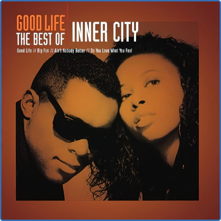 Inner City - Good Life - The Best of Inner City (2003)