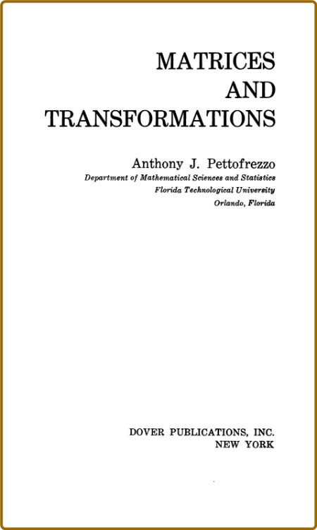 Matrices and Transformations (Dover Books on Mathematics) -Anthony J. Pettofrezzo