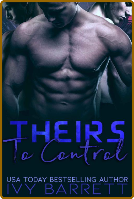 Theirs to Control (Kobar Mates Book 5) -Ivy Barrett 31a381e0f85f99334fe3cda829f027e7