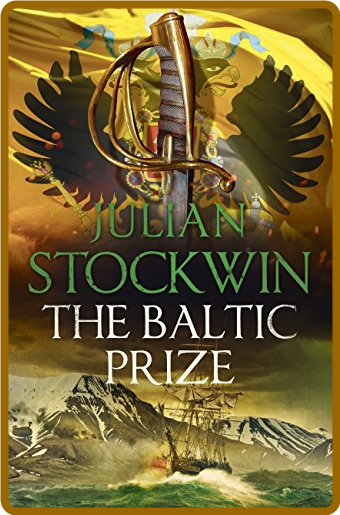19 The Baltic Prize (Thomas Kydd #19) -Julian Stockwin