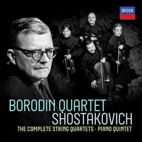 Borodin Quartet - Shostakovich  Complete String Quartets - 2018