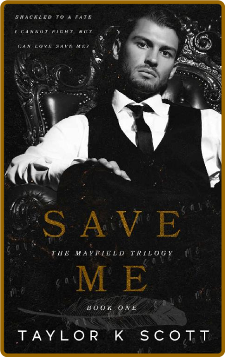 Mayfield: Save Me -Taylor K Scott