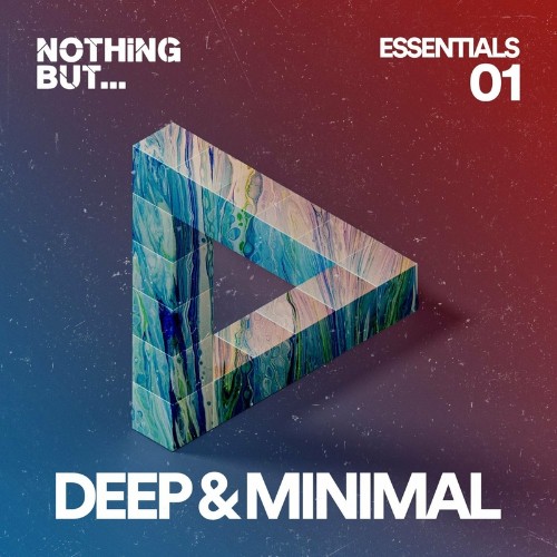 Nothing But... Deep & Minimal Essentials, Vol. 01 (2022)